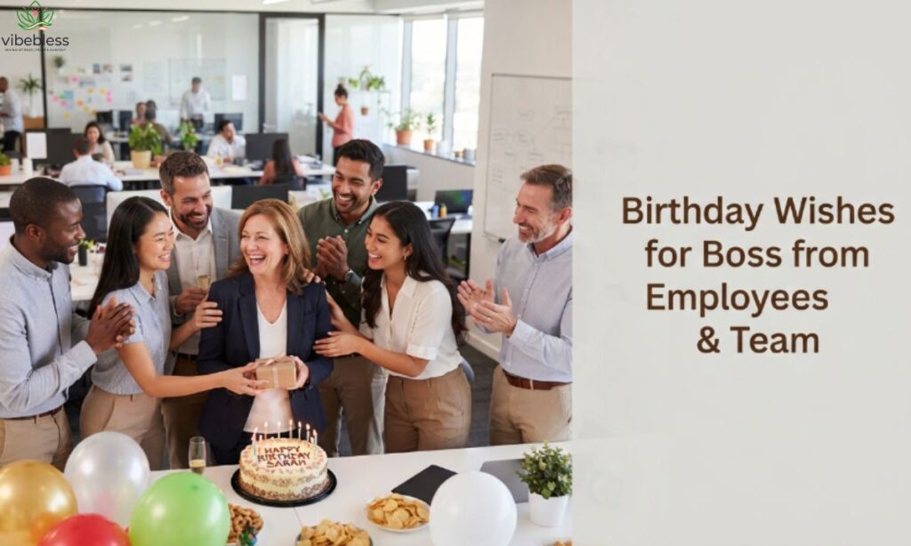  Birthday wishes for boss from employees and team
