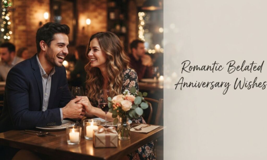 Romantic Belated Anniversary Wishes for a loving couple